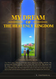 Christian Movie My Dream Of The Heavenly Kingdom A Pastor S True Story Of Welcoming The Lord Gospel Of The Descent Of The Kingdom Christian Movies Bible Prophecies Fulfilled Knowing God