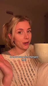 how has grief changed you?🫶 #grief #grieving #death #relationships #loss  #thoughts