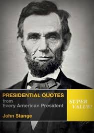 PRESIDENTIAL QUOTES