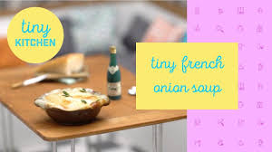 Tiny French Onion Soup L Tiny Kitchen With Images Tiny Cooking Tiny Food Miniature Food