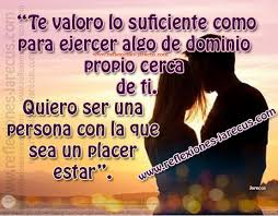 El Amor Genuino Cuida Sus Modales Amor Reflexiones Jarecus Dichos Populares
