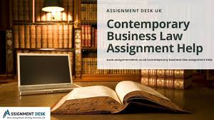 Contemporary Business Law Assignment Help Assignment Help Uk Assignment Help Uk Writing Services Academic Writers