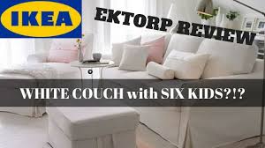 Ikea Ektorp Review White Slipcovered Sofa With Six Kids Youtube
