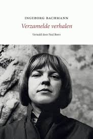 Verzamelde verhalen by Ingeborg Bachmann