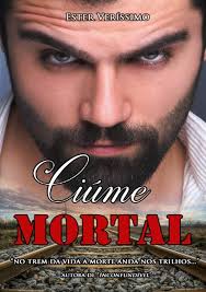 Ciúme Mortal eBook : Veríssimo, Ester: Amazon.com.br: Loja Kindle