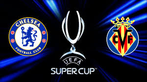 Chelsea face crystal palace in their first game of the 2021/22 premier league season on saturday afternoon at stamford bridge. Uefa Super Cup Live Chelsea Vs Villarreal Live All You Need To Know