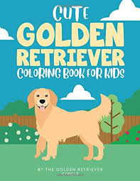 We have collected 37+ golden retriever puppy coloring page images of various designs for you to color. Cute Golden Retriever Coloring Book For Kids Circle The Golden Retriever 9781695475960 Amazon Com Books