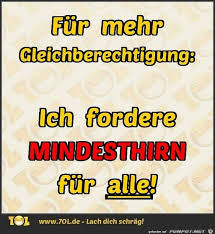 Lustiges Bild Gleichberechtigung Jpg Eine Von 44 200 Dateien In Der Kategorie Klasse Spruche Und Witze Auf Funpot Funny Pictures Funny Equal Rights