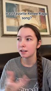 Least Favorite Renee Rapp Song? Too Well