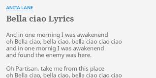 This opens in a new window. Bella Ciao Lyrics By Anita Lane And In One Morning