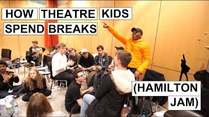 Hamilton Jam How Theatre Kids Spend Their Lunch Breaks Theatre Kid Broken Youtube Musical Movies