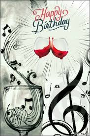 Best Birthday Quotes Wine Music Notes Verjaardag Afbeeldingen Verjaardag Verjaardagsfoto S