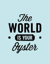 The World Is Your Oyster Gabby Mcgraw