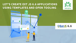 Lets Create Ext Js 6 6 Applications Using Templates And