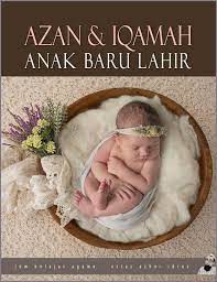 Doa dapat anak lelaki atau perempuan. Azan Dan Iqamah Bayi Baru Lahir Dunia Mama Dan Si Manja Facebook