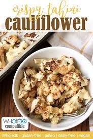 Tahini Roasted Cauliflower Vegan Gluten Free Recipe Recipes Roasted Cauliflower Cauliflower