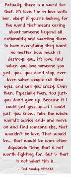 Actually There Is A Word For That It S Love I M In Love With Her Okay If You Re Looking For The Word That Means Words How I Met Your Mother Mother
