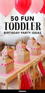 68 Fun Ways To Fete Your Terrific Toddler Toddler Birthday Party Birthday Parties 3rd Birthday Parties
