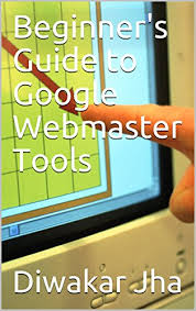 えふやん@ ඞׁׁͬ֡ ඞී‏ @fyan_suiiiii_ 1 февр. Beginner S Guide To Google Webmaster Tools English Edition Ebook Jha Diwakar Amazon De Kindle Shop