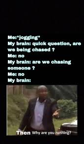 Why Are You Running R Memes