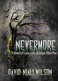 Please tell me about it. Nevermore Novel Of Love Loss Edgar Allan Poe By David Niall Wilson