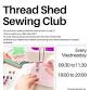 Thread Shed Sewing Club – Lossiemouth - Lossiemouth Community Development Trust, 8 Pitgaveny St Event Image