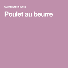 Poulet Au Beurre Garnier
