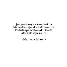 Manusia Jalang Qoutes Kata Kata Indah Kutipan Lucu Islamic Quotes