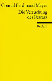 We would like to show you a description here but the site won't allow us. Meyer Conrad Ferdinand Die Versuchung Des Pescara Reclam Verlag