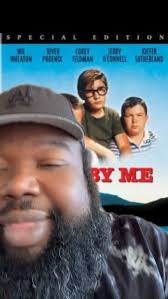 Stand by me. Written by Stephen king. This stars river phoenix, wil  Wheaton, Jerry O’Connell and Corey Feldman and kiefer Sutherland