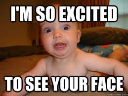 50 Best I M So Excited Memes Sayingimages Com