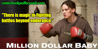 A description of tropes appearing in million dollar baby. 100 Million Dollar Baby Quotes Are From The Action Packed Drama Movie Comic Books Beyond