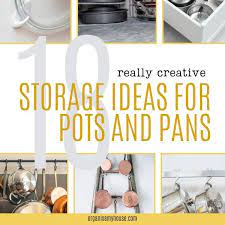 Pots And Pans Storage Ideas