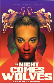 Триллер, ужас, драма, приключение, боевик. At Night Comes Wolves Anti Misogyny Horror Film Available On Digital Platforms On April 20 Horror Society