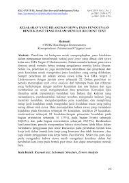 Recount text bertujuan untuk menceritakan kepada pembaca mengenai kejadian atau peristiwa di masa lampau. Pdf Kesalahan Yang Dilakukan Siswa Pada Penggunaan Bentuk Past Tense Dalam Menulis Recount Text