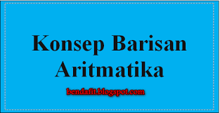 Jika ditanyakan berapakah besar setoran andi seluruhnya selama 10 bulan pertama? maka jawabannya adalah deret berikut Soal Barisan Dan Deret Aritmatika Rumus Un Sn Dan Rumus Cara Cepat Trik Bendafit Bagikan Ilmu Luaskan Manfaat