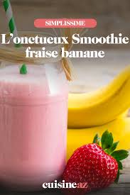 Smoothie Fraise Banane Smoothie Fraise Smoothie Banane Fraise Smoothie Recette