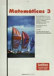 Escuela secundaria técnica 63 profr. Matematicas 3 Santillana Secundaria Serie 2000 By Luis Alberto Briseno Aguirre Julieta Del Carmen Verdugo Diaz