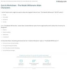 Commonlit help giving parent guide free reading passages and literacy resources from cdn.commonlit.org to help with that, we gathered all the answers/ keys of stories or chapters of commonlit which are listed below. Quiz Worksheet The Model Millionaire Main Characters Study Com