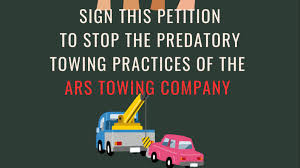 Petition · Revoke the Towing License of RLLCS LLC aka ARS Towing for  Predatory Towing Practices