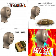 Tamal With Pasas Mmmmmm Meme By Leopolarell Memedroid