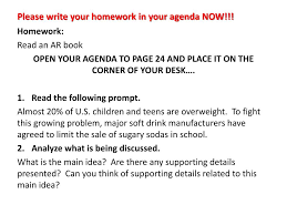The usual employee town hall meeting, or all hands meetings for smaller companies, should always have its basic components. Ppt Please Write Your Homework In Your Agenda Now Powerpoint Presentation Id 1929018