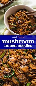 Asian Mushroom Ramen Noodles Recipe Asian Recipes Mushroom Ramen Mushroom Recipes