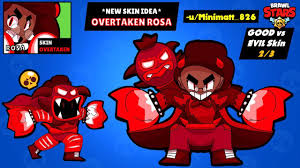 The following brawlers are included in the gallery. Concept Brawl Stars Skin Idea Overtaken Rosa Brawlstars