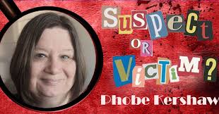 MEET PHOEBE KERSHAW played by Phillipa Bowe Phoebe is a former professional  actress, and currently the secretary and backbone of the local theatre  group. Respected by all, does she hold a dark