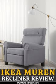 Ikea Muren Recliner Review Ikea Recliner Ikea Relaxing Chair