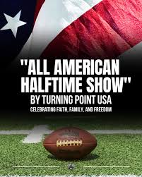Celebrating faith, family, and freedom," the All American Halftime Show was  announced today, Oct. 9, as an alternative to the Super Bowl halftime show.  Created by Turning Point USA, the organization founded