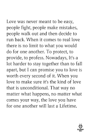 Love Was Never Meant To Be Easy Meant To Be Quotes Real Love Quotes Love Letters To Your Boyfriend