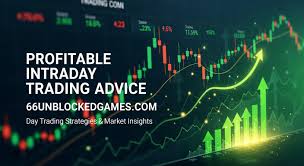 Profitable Intraday Trading Advice 66unblockedgames.com Guide - UtdXclusive