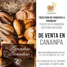 Hoy se conmemora el día del panadero: Canainpa Panaderos De Mexico Publicaciones Facebook